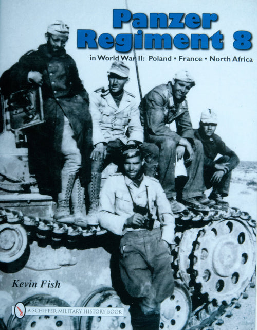 Load image into Gallery viewer, Panzer Regiment 8 in World War II by Schiffer Publishing
