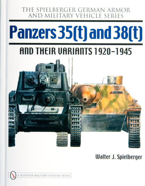 Load image into Gallery viewer, Panzers 35(t) and 38(t) and their Variants 1920-1945 by Schiffer Publishing
