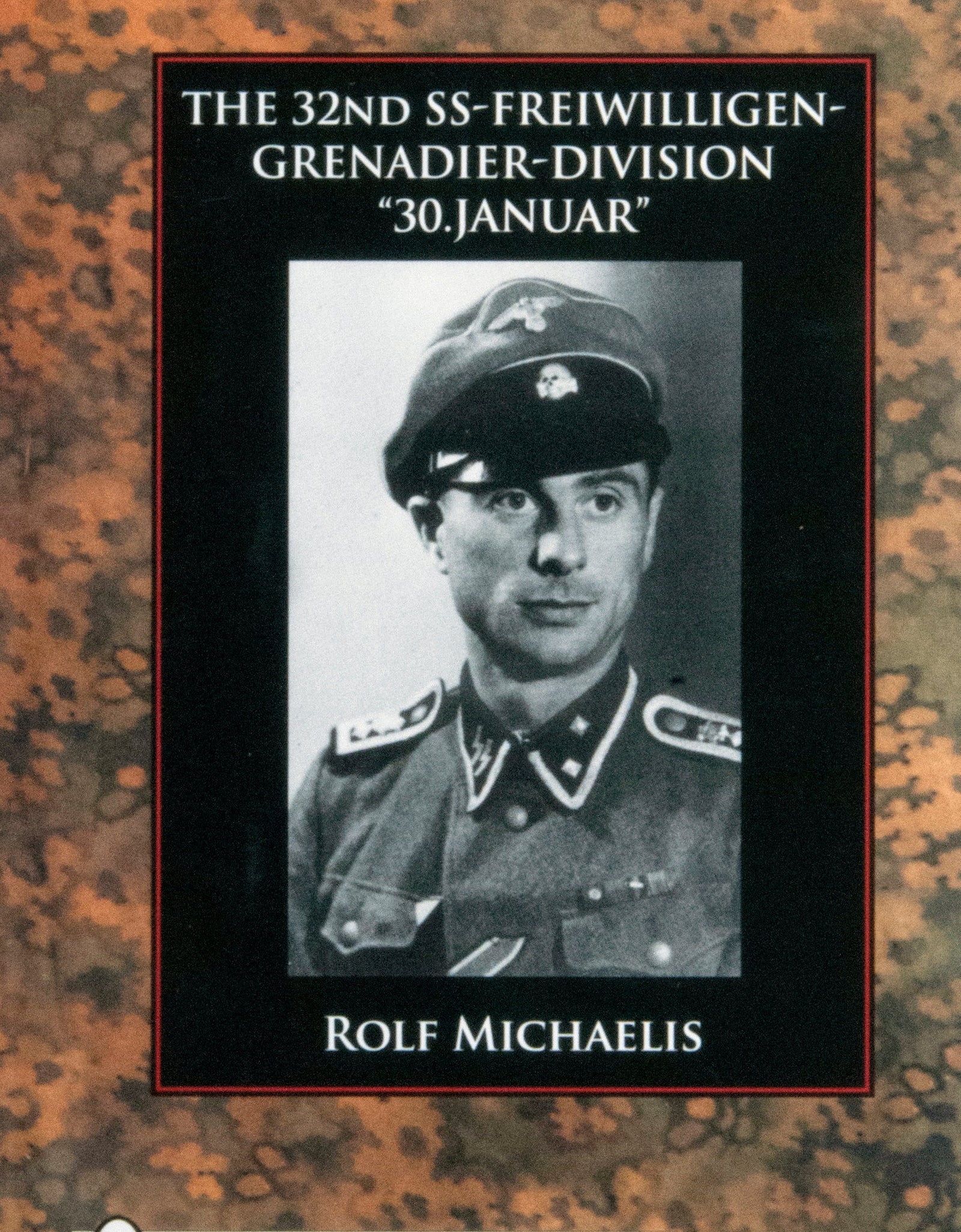 The 32nd SS-Freiwilligen-Grenadier-Division by Schiffer Publishing