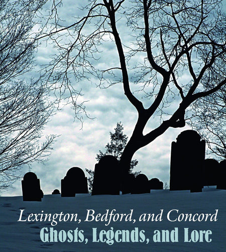 Lexington, Bedford, and Concord by Schiffer Publishing