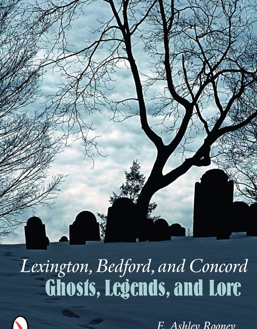 Load image into Gallery viewer, Lexington, Bedford, and Concord by Schiffer Publishing
