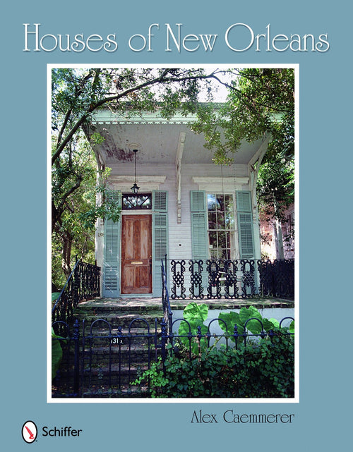 Load image into Gallery viewer, Houses of New Orleans by Schiffer Publishing
