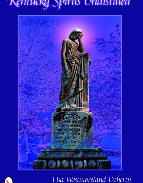 Load image into Gallery viewer, Kentucky Spirits Undistilled by Schiffer Publishing
