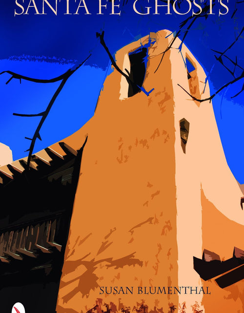 Load image into Gallery viewer, Santa Fe Ghosts by Schiffer Publishing
