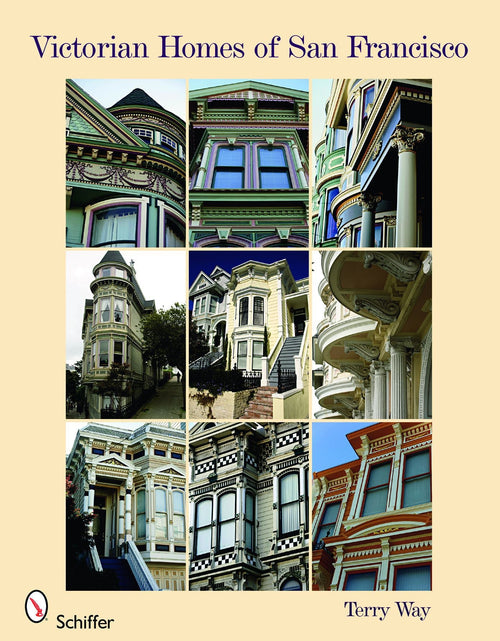 Load image into Gallery viewer, Victorian Homes of San Francisco by Schiffer Publishing
