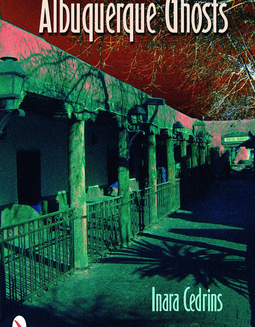 Load image into Gallery viewer, Albuquerque Ghosts by Schiffer Publishing

