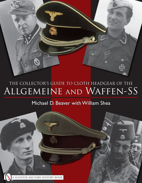Load image into Gallery viewer, The Collector’s Guide to Cloth Headgear of the Allgemeine and Waffen-SS by Schiffer Publishing
