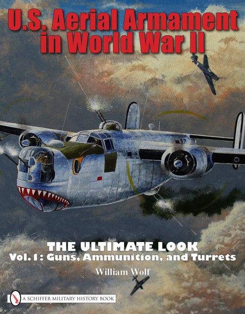 Load image into Gallery viewer, U.S. Aerial Armament in World War II The Ultimate Look by Schiffer Publishing
