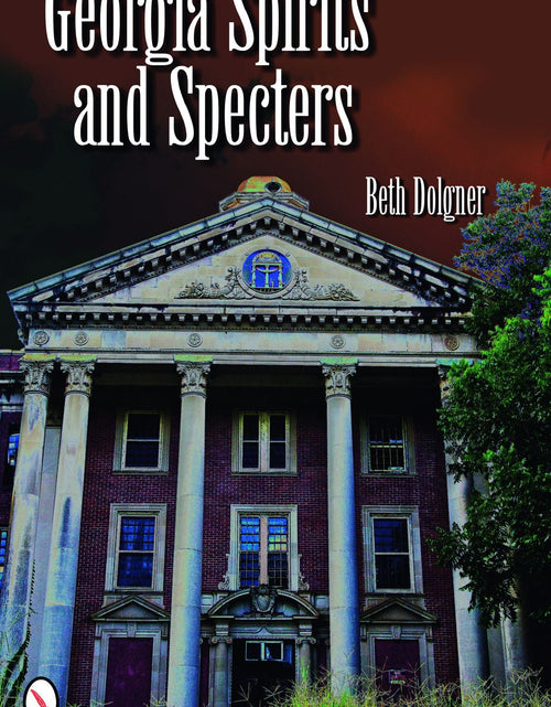 Load image into Gallery viewer, Georgia Spirits and Specters by Schiffer Publishing
