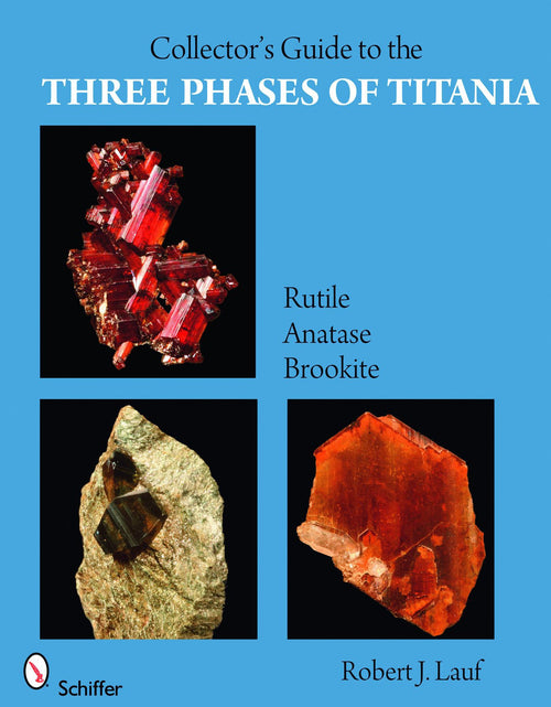Load image into Gallery viewer, Collector’s Guide to the Three Phases of Titania by Schiffer Publishing
