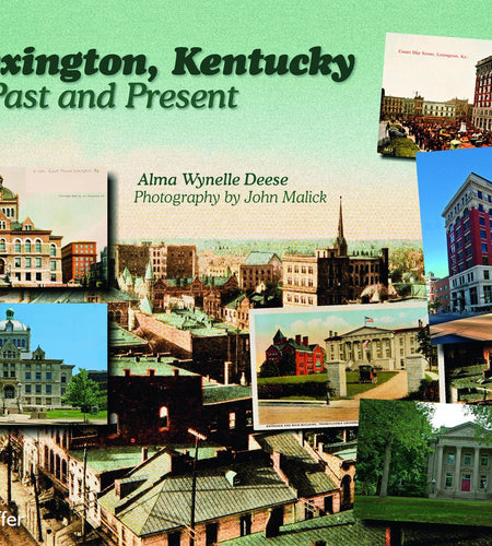 Lexington, Kentucky by Schiffer Publishing