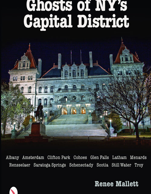 Load image into Gallery viewer, Ghosts of NY's Capital District by Schiffer Publishing
