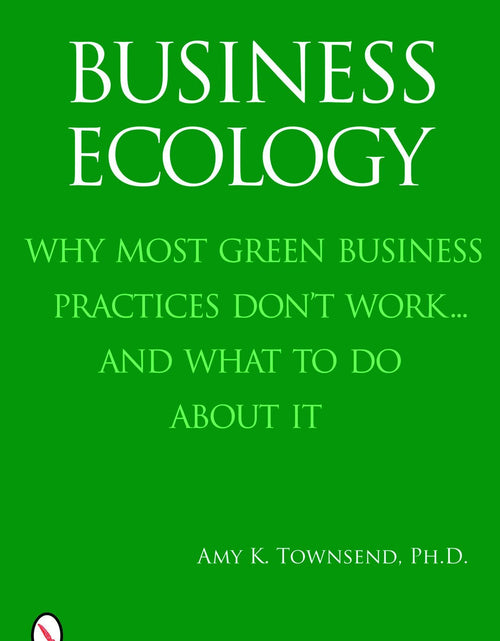 Load image into Gallery viewer, Business Ecology by Schiffer Publishing

