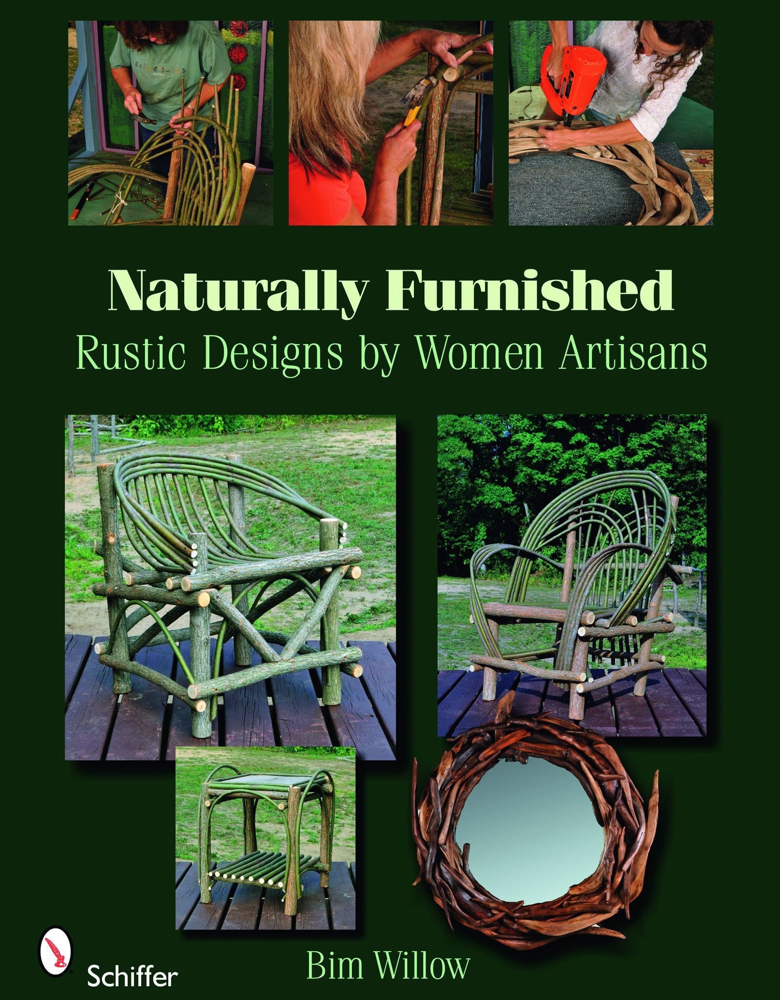 Naturally Furnished by Schiffer Publishing