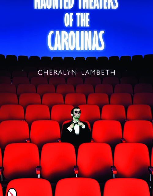 Load image into Gallery viewer, Haunted Theaters of the Carolinas by Schiffer Publishing
