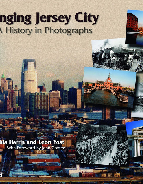 Load image into Gallery viewer, Changing Jersey City by Schiffer Publishing
