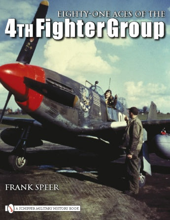 Load image into Gallery viewer, Eighty-One Aces of the 4th Fighter Group by Schiffer Publishing
