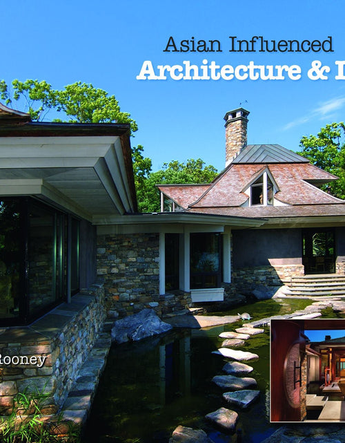 Load image into Gallery viewer, Asian Influenced Architecture &amp; Design by Schiffer Publishing
