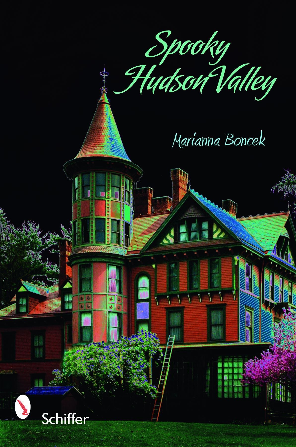 Spooky Hudson Valley by Schiffer Publishing