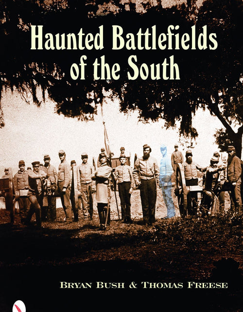 Load image into Gallery viewer, Haunted Battlefields of the South by Schiffer Publishing
