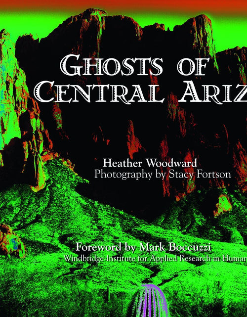 Load image into Gallery viewer, Ghosts of Central Arizona by Schiffer Publishing
