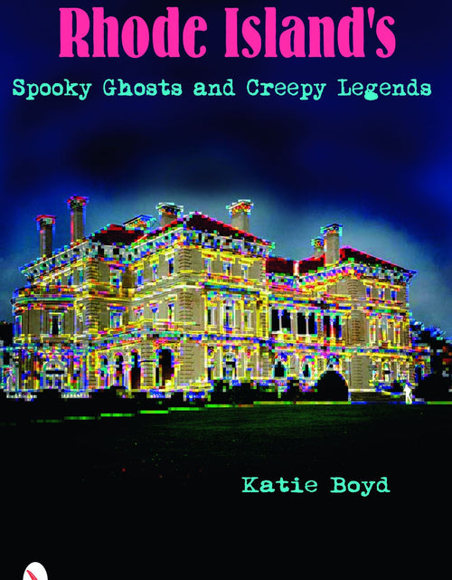 Load image into Gallery viewer, Rhode Island's Spooky Ghosts and Creepy Legends by Schiffer Publishing
