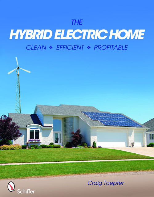 Load image into Gallery viewer, The Hybrid Electric Home by Schiffer Publishing

