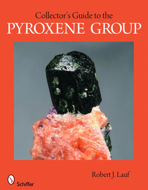 Load image into Gallery viewer, Collector's Guide to the Pyroxene Group by Schiffer Publishing
