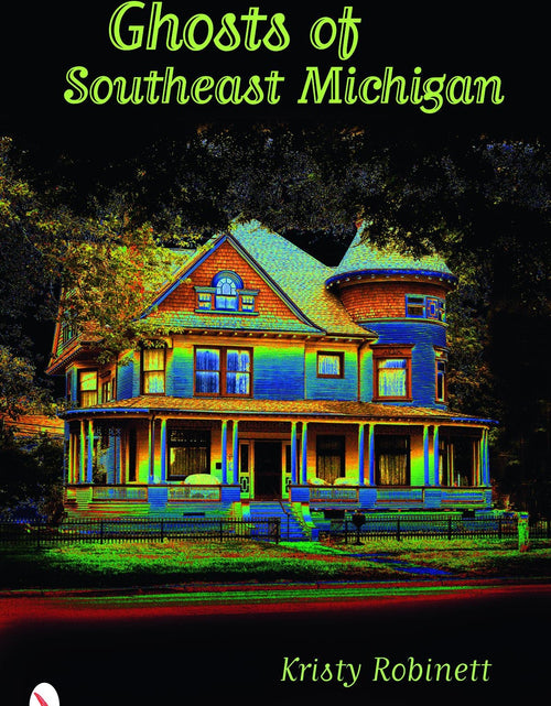 Load image into Gallery viewer, Ghosts of Southeast Michigan by Schiffer Publishing
