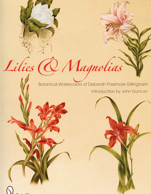 Load image into Gallery viewer, Lilies &amp; Magnolias by Schiffer Publishing
