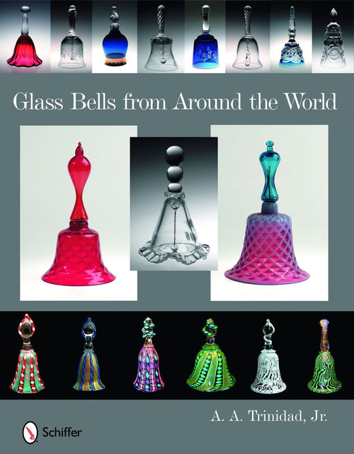 Load image into Gallery viewer, Glass Bells from Around The World by Schiffer Publishing
