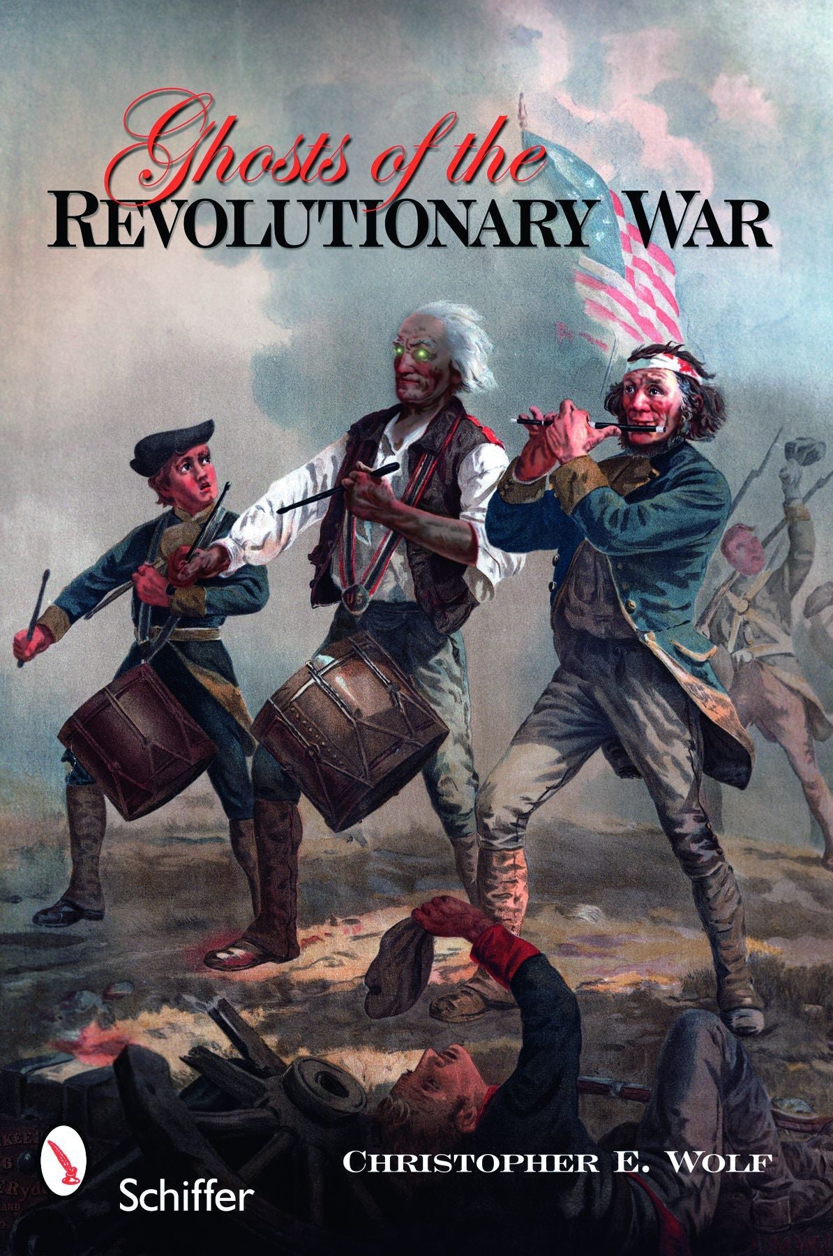 Ghosts of the Revolutionary War by Schiffer Publishing