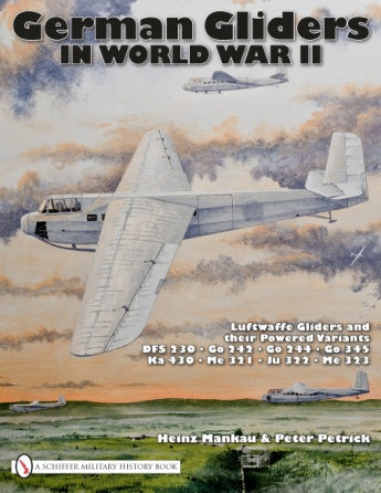 Load image into Gallery viewer, German Gliders in World War II by Schiffer Publishing
