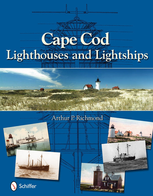 Load image into Gallery viewer, Cape Cod Lighthouses and Lightships by Schiffer Publishing
