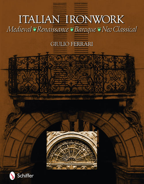 Load image into Gallery viewer, Italian Ironwork by Schiffer Publishing
