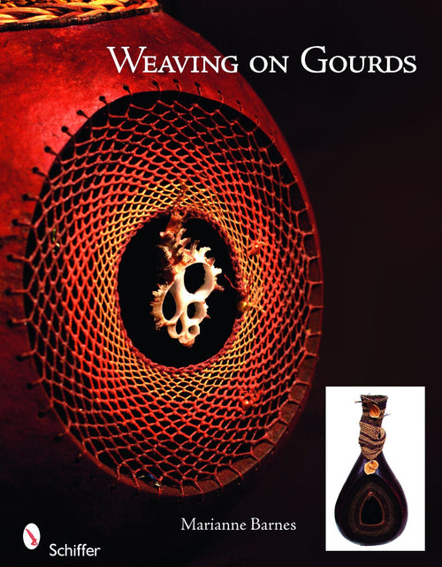 Load image into Gallery viewer, Weaving on Gourds by Schiffer Publishing
