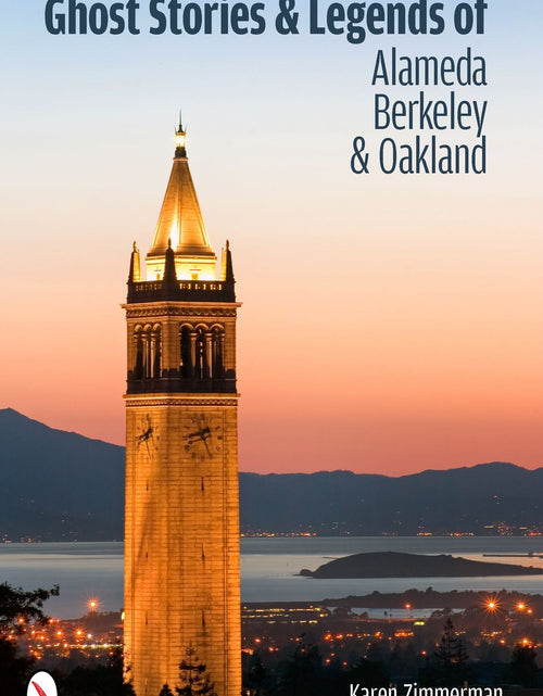 Load image into Gallery viewer, Ghost Stories and Legends of Alameda, Berkeley, and Oakland by Schiffer Publishing
