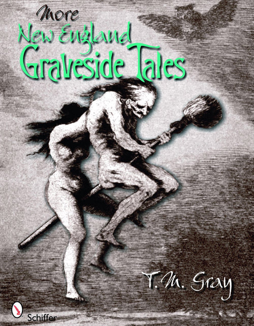 Load image into Gallery viewer, More New England Graveside Tales by Schiffer Publishing
