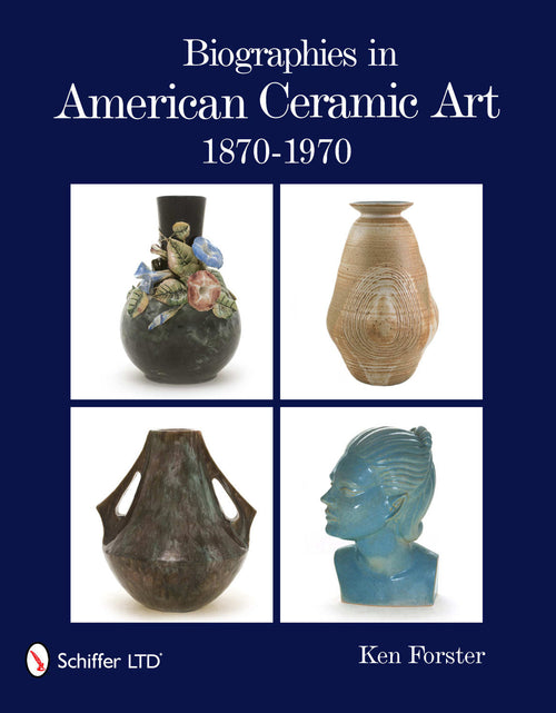 Load image into Gallery viewer, Biographies in American Ceramic Art by Schiffer Publishing
