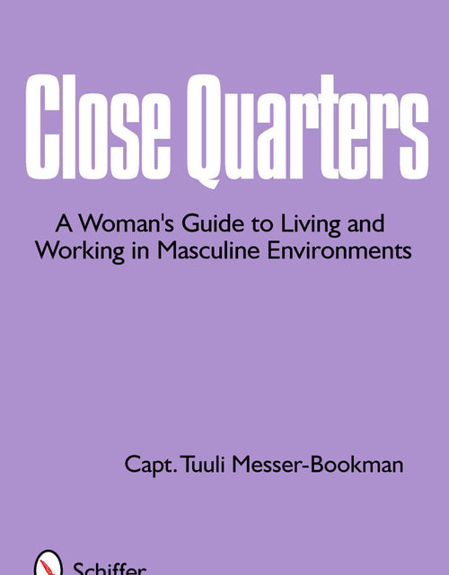 Load image into Gallery viewer, Close Quarters by Schiffer Publishing
