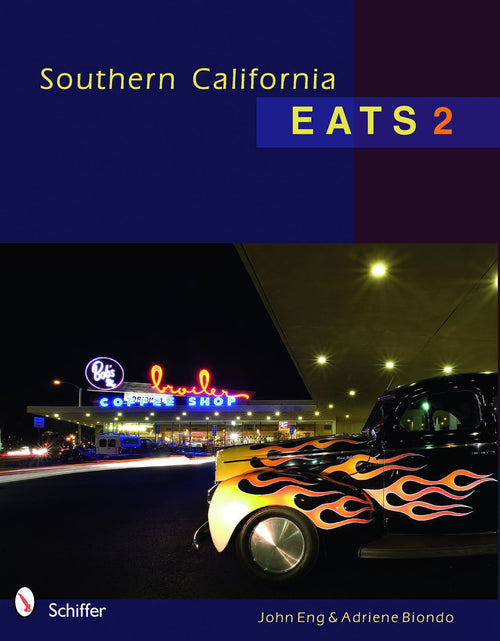 Load image into Gallery viewer, Southern California Eats 2 by Schiffer Publishing
