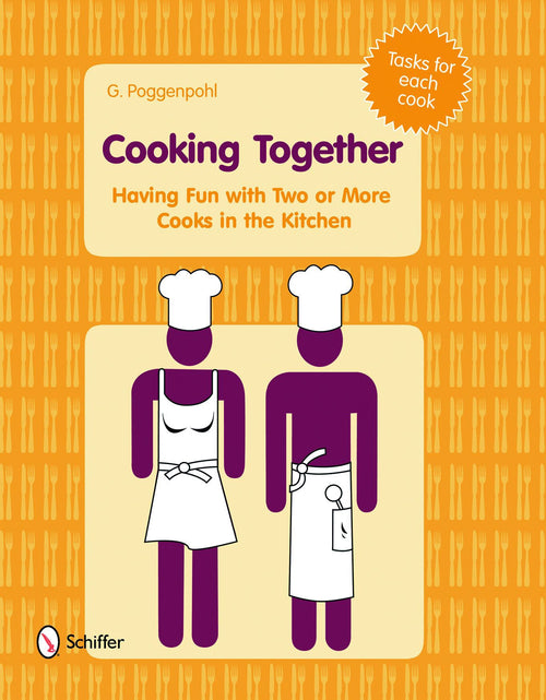 Load image into Gallery viewer, Cooking Together by Schiffer Publishing
