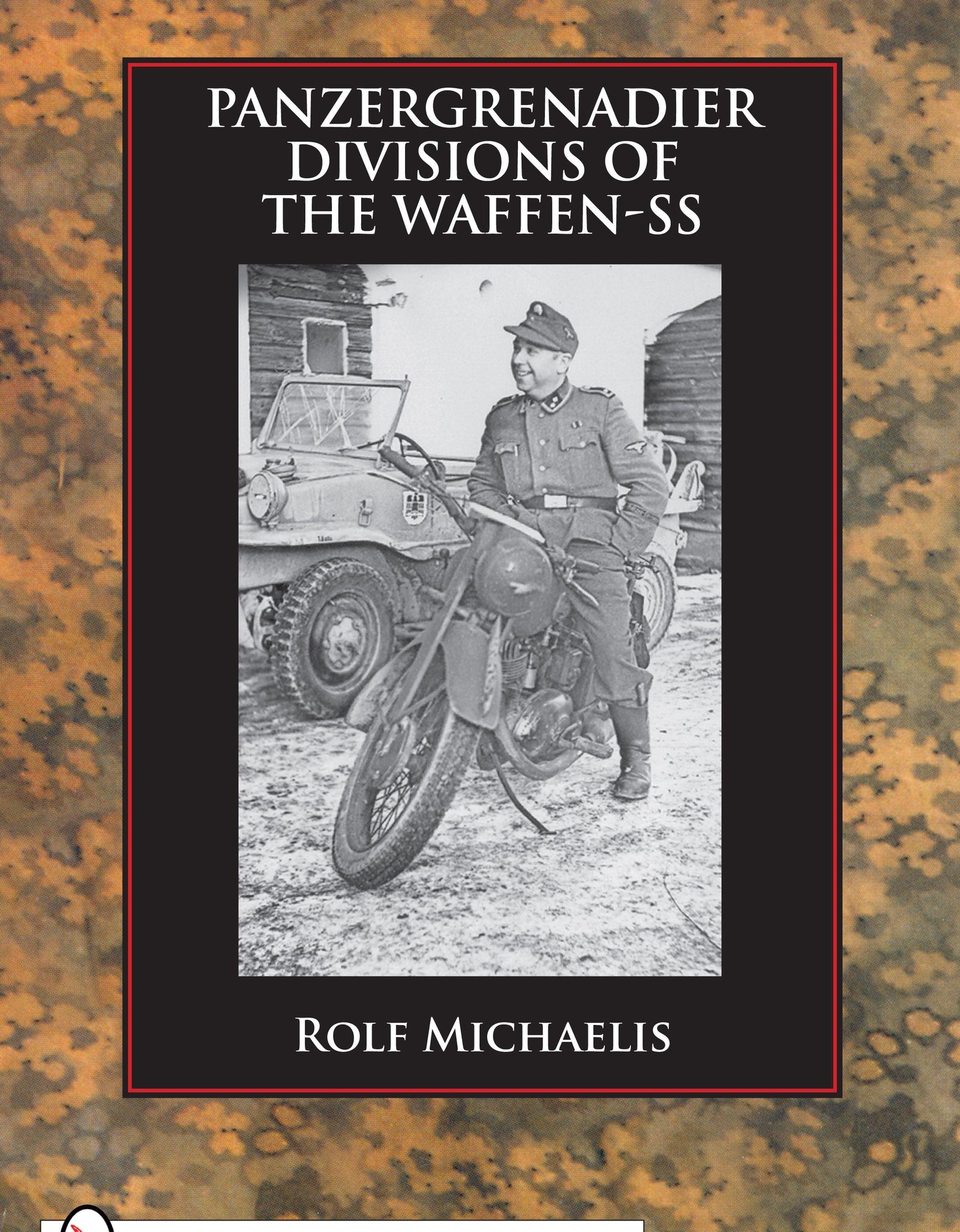 Panzergrenadier Divisions of the Waffen-SS by Schiffer Publishing