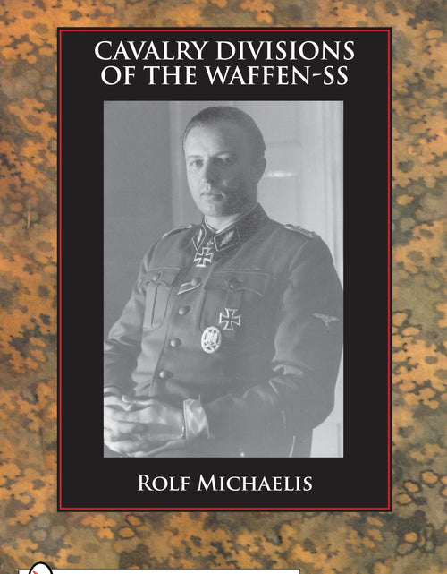 Load image into Gallery viewer, Cavalry Divisions of the Waffen-SS by Schiffer Publishing
