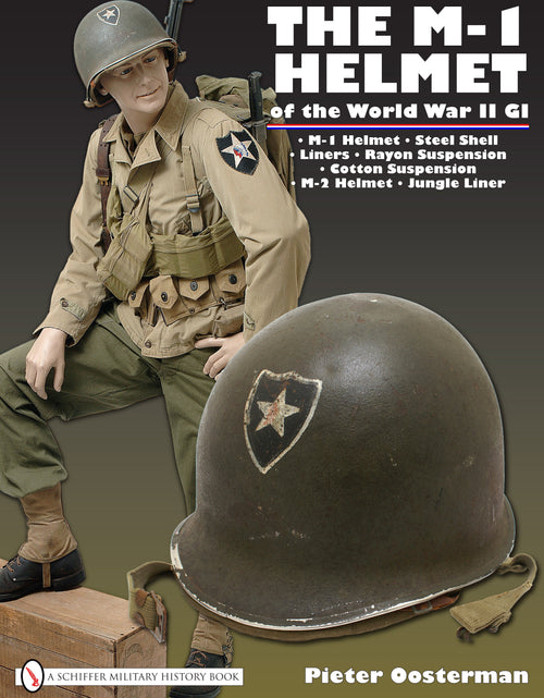Load image into Gallery viewer, The M-1 Helmet of the World War II GI by Schiffer Publishing
