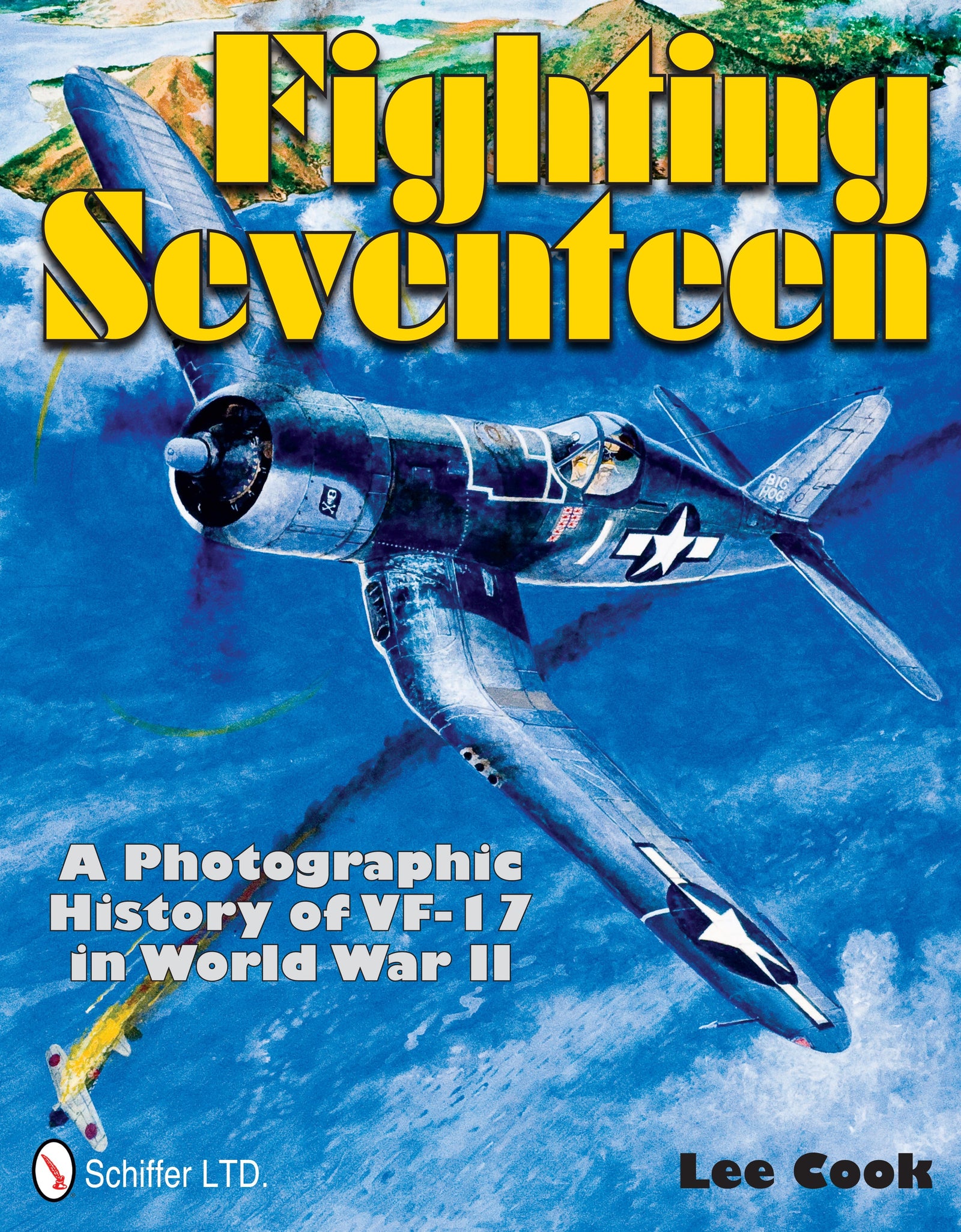 Fighting Seventeen by Schiffer Publishing