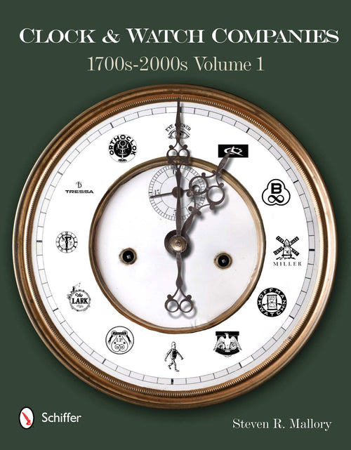 Load image into Gallery viewer, Clock &amp; Watch Companies 1700s-2000s by Schiffer Publishing
