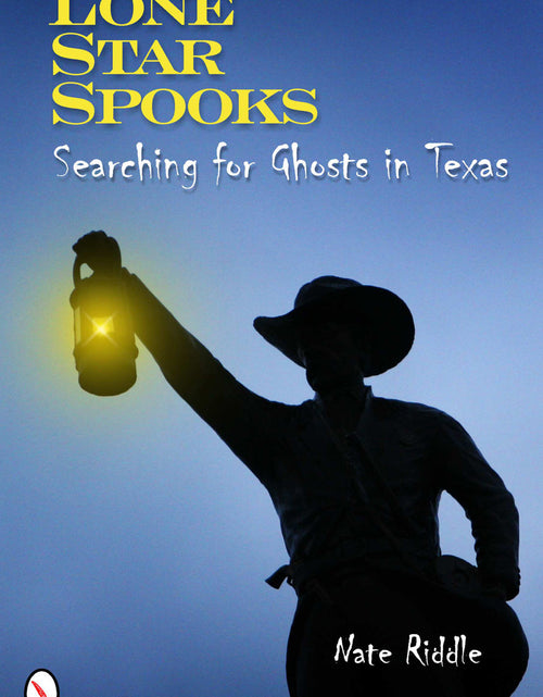 Load image into Gallery viewer, Lone Star Spooks by Schiffer Publishing
