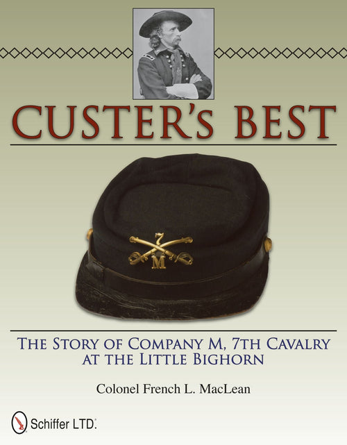 Load image into Gallery viewer, Custer’s Best by Schiffer Publishing
