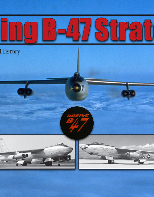 Load image into Gallery viewer, Boeing B-47 Stratojet by Schiffer Publishing
